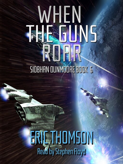 Title details for When the Guns Roar by Eric Thomson - Available